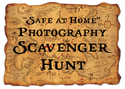 "Safe-at-Home" Photography Scavenger Hunt